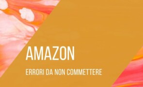 Errori da Evitare su Amazon: Come Proteggere il Tuo Business