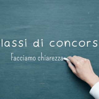 Classi di concorso: facciamo chiarezza